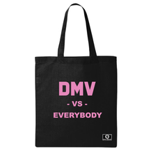 Load image into Gallery viewer, DMV Vs. Everybody Tote Bag