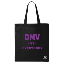 Load image into Gallery viewer, DMV Vs. Everybody Tote Bag