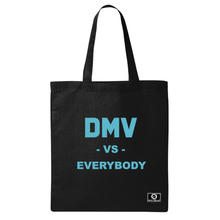 Load image into Gallery viewer, DMV Vs. Everybody Tote Bag
