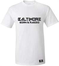 Load image into Gallery viewer, Baltimore Born & Raised T-Shirt