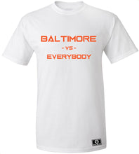 Load image into Gallery viewer, Baltimore Vs. Everybody T-Shirt