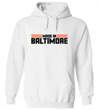 Load image into Gallery viewer, Made In Baltimore Hoodie