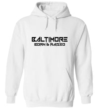 Load image into Gallery viewer, Baltimore Born & Raised Hoodie