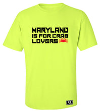 Load image into Gallery viewer, Maryland Is For Crab Lovers T-Shirt
