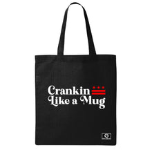 Load image into Gallery viewer, Crankin Like a Mug Tote Bag