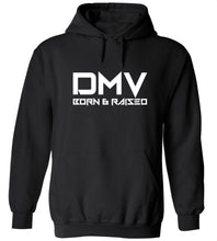Load image into Gallery viewer, DMV Born & Raised Hoodie