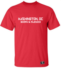 Load image into Gallery viewer, Washington DC Born & Raised T-Shirt