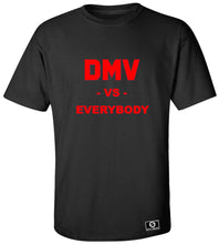 Load image into Gallery viewer, DMV Vs. Everybody T-Shirt