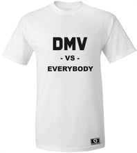 Load image into Gallery viewer, DMV Vs. Everybody T-Shirt