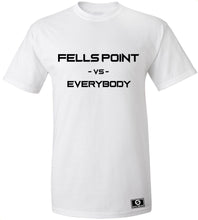 Load image into Gallery viewer, Fells Point Vs. Everybody