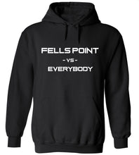 Load image into Gallery viewer, Fells Point Vs. Everybody Hoodie