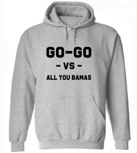 Load image into Gallery viewer, Go-Go Vs. All You Bamas Hoodie