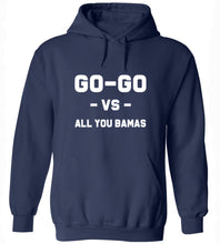Load image into Gallery viewer, Go-Go Vs. All You Bamas Hoodie
