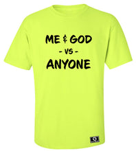 Load image into Gallery viewer, Me & God Vs. Anyone T-Shirt