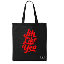 Load image into Gallery viewer, Jih Like Yea Tote Bag