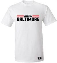 Load image into Gallery viewer, Made In Baltimore T-Shirt