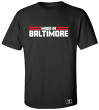Load image into Gallery viewer, Made In Baltimore T-Shirt