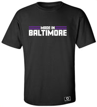 Load image into Gallery viewer, Made In Baltimore T-Shirt