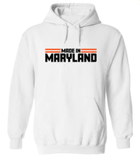 Load image into Gallery viewer, Made In Maryland Hoodie