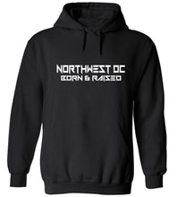 Load image into Gallery viewer, Northwest DC Born & Raised Hoodie