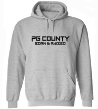 Load image into Gallery viewer, PG County Born & Raised Hoodie