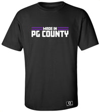 Load image into Gallery viewer, Made In PG County T-Shirt