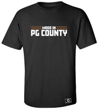 Load image into Gallery viewer, Made In PG County T-Shirt