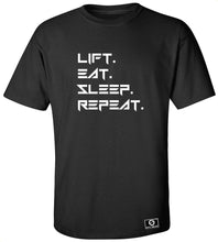 Load image into Gallery viewer, Lift Eat Sleep Repeat T-Shirt