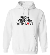 Load image into Gallery viewer, From Virginia With Love Hoodie