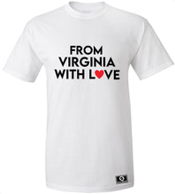Load image into Gallery viewer, From Virginia With Love T-Shirt