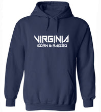 Load image into Gallery viewer, Virginia Born & Raised Hoodie
