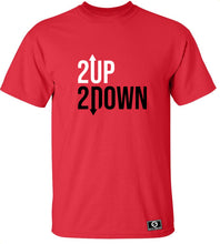 Load image into Gallery viewer, 2 Up 2 Down T-Shirt