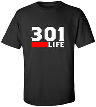 Load image into Gallery viewer, 301 Life T-Shirt