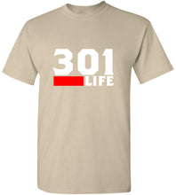 Load image into Gallery viewer, 301 Life T-Shirt