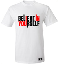 Load image into Gallery viewer, Believe In Yourself T-Shirt