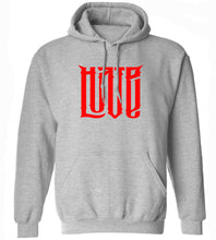 Load image into Gallery viewer, Hate Love Hoodie