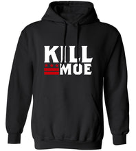 Load image into Gallery viewer, Kill Moe Hoodie
