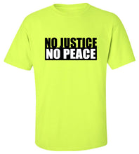 Load image into Gallery viewer, No Justice No Peace T-Shirt