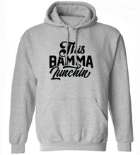 Load image into Gallery viewer, This Bamma Lunchin Hoodie
