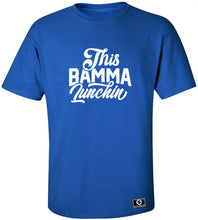 Load image into Gallery viewer, This Bamma Lunchin T-Shirt