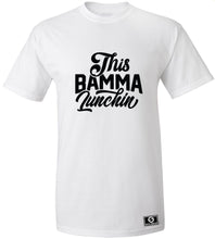 Load image into Gallery viewer, This Bamma Lunchin T-Shirt