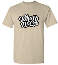 Load image into Gallery viewer, What It Do Cuz T-Shirt