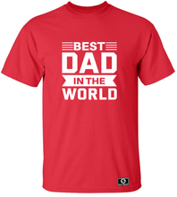 Load image into Gallery viewer, Best Dad In The World T-Shirt