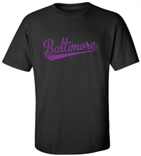 Load image into Gallery viewer, Baltimore T-Shirt