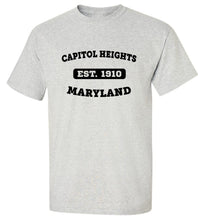 Load image into Gallery viewer, Capitol Heights Maryland EST T-Shirt
