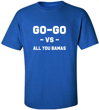 Load image into Gallery viewer, Go-Go Vs. All You Bamas T-Shirt