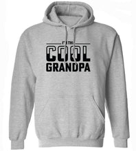 Load image into Gallery viewer, I'm The Cool Grandpa Hoodie