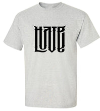 Load image into Gallery viewer, Hate Love T-Shirt