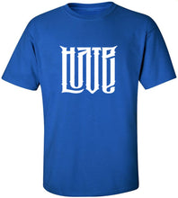 Load image into Gallery viewer, Hate Love T-Shirt