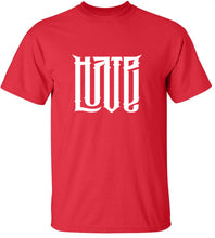 Load image into Gallery viewer, Hate Love T-Shirt